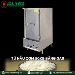 Tủ Nấu Cơm 50Kg Bằng Gas - Tủ Hấp Cơm Công Nghiệp Hà Tiên