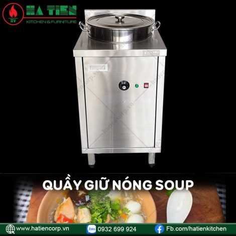 Quầy Giữ Nóng Soup - Nồi Giữ Nóng Thức Ăn Cao Cấp