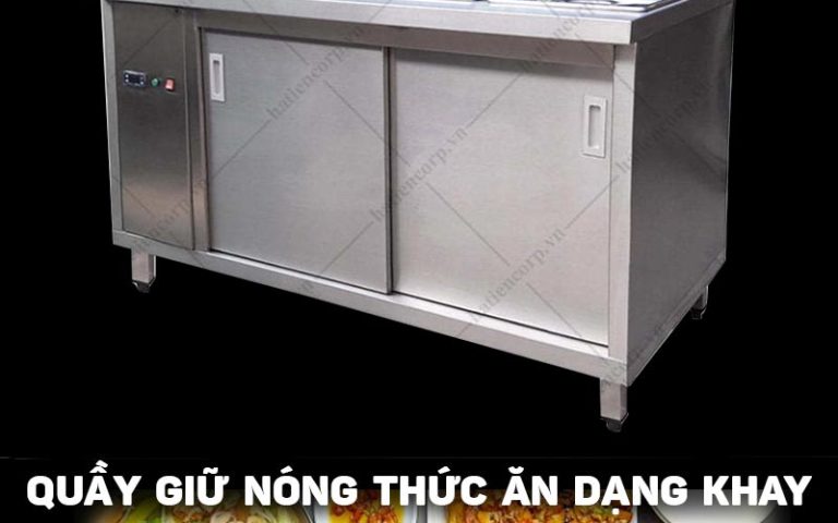 Quầy giữ nóng thức ăn dạng khay Hà Tiên