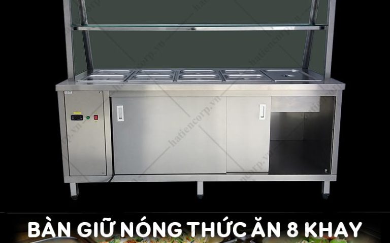 Bàn Giữ Nóng Thức Ăn 8 Khay Có Kính - Tủ Giữ Nóng Thức Ăn Công Nghiệp