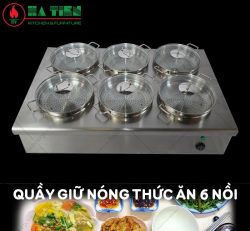 Quầy Giữ Nóng Thức Ăn 6 Nồi Nắp Kính