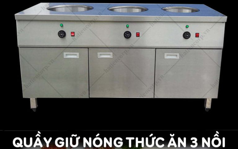 Quầy Giữ Nóng Thức Ăn 3 Nồi Inox