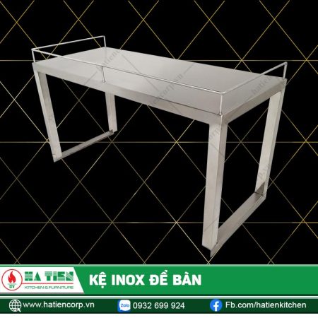 Kệ Inox Để Bàn - Kệ Để Bàn Có Lancan Viền