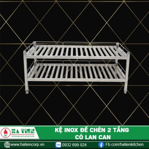 kệ inox để chén 2 tầng có lan can