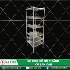 kệ inox để đồ 6 tầng có lan can