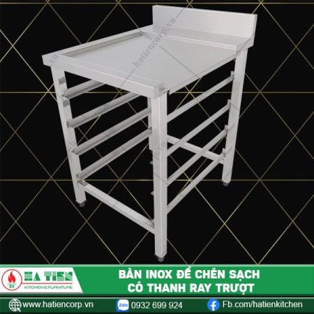 Bàn inox để chén sạch có thanh ray trượt