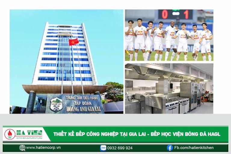 Thiết kế bếp công nghiệp tại Gia Lai - Bếp CLB Bóng đá HAGL
