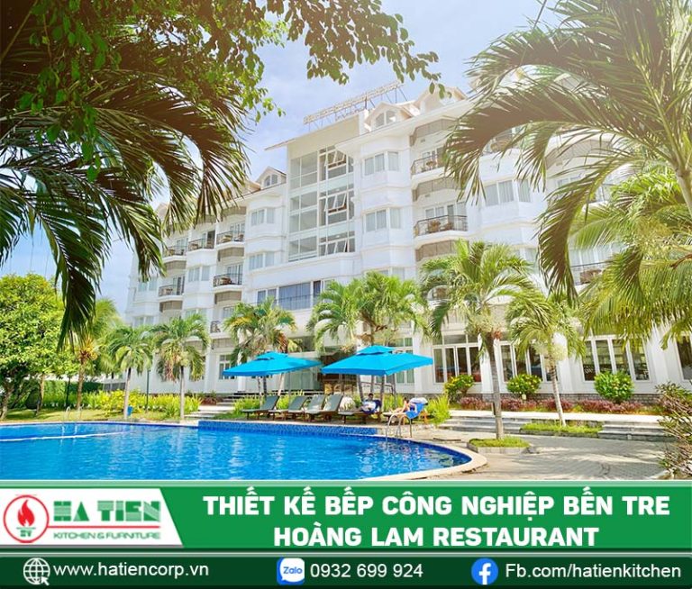 Thiết kế bếp công nghiệp tại Bến Tre - Nhà hàng Hoàng Lam, Ben Tre Riverside Resort