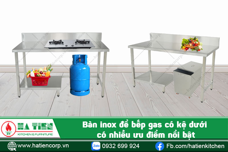 bàn inox để bếp gas có nhiều ưu điểm nổi bật