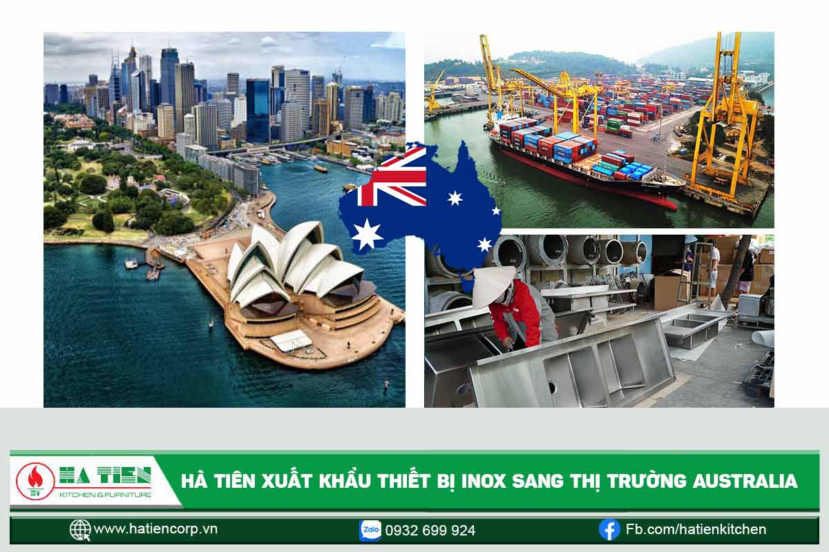 Hà Tiên xuất khẩu sang Úc thiết bị bếp công nghiệp cao cấp