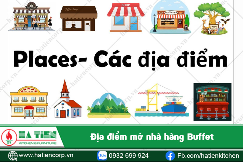 Chú ý khi chọn địa điểm mở nhà hàng Buffet