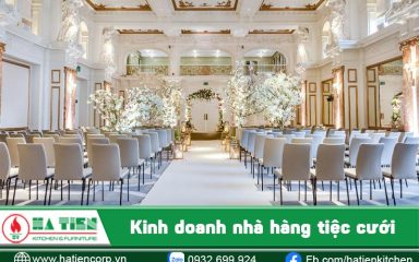 kinh doanh nhà hàng tiệc cưới