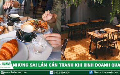 Những sai lầm cần tránh khi kinh doanh quán ăn