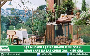 Bật mí cách lập kế hoạch kinh doanh quán cà phê Đà Lạt chính xác và hiệu quả