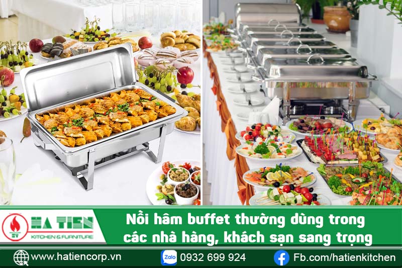 Nồi hâm buffet thường dùng trong các nhà hàng, khách sạn
