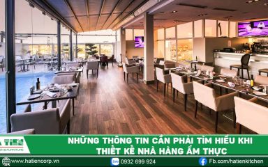 Những thông tin cần phải tìm hiểu khi thiết kế nhà hàng ẩm thực