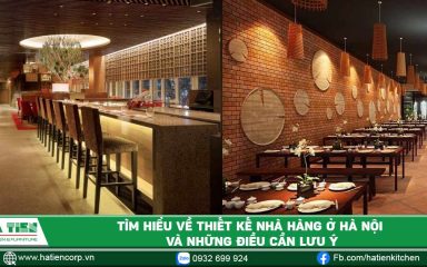 Tìm hiểu về thiết kế nhà hàng ở Hà Nội và những điều cần lưu ý