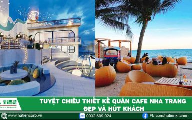 Tuyệt chiêu thiết kế quán cà phê Nha Trang đẹp, hút khách