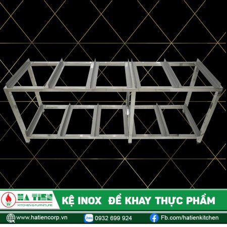 Kệ Inox Để Khay Thực Phẩm - Gia Công Kệ Inox Theo Yêu Cầu