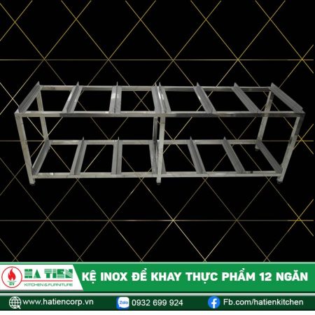 Kệ Inox Đựng Thực Phẩm - Kệ Inox Để Khay Thực Phẩm 12 Ngăn
