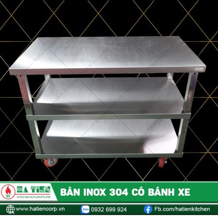 Bàn Inox 304 Có Bánh Xe Và 02 Kệ Dưới