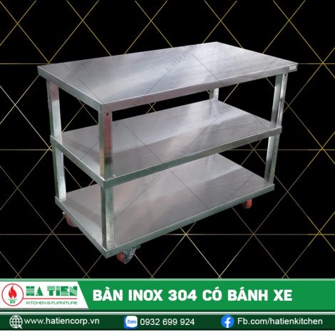 Bàn Inox 304 Có Bánh Xe Và 02 Kệ Dưới