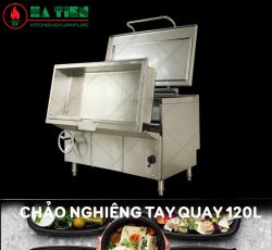 chảo chiên tay quay 120 lít